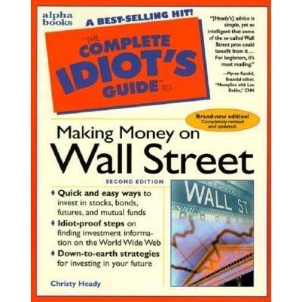 The Complete Idiotsβ Guide to Making Money on Wall Street - Paperback - GOOD